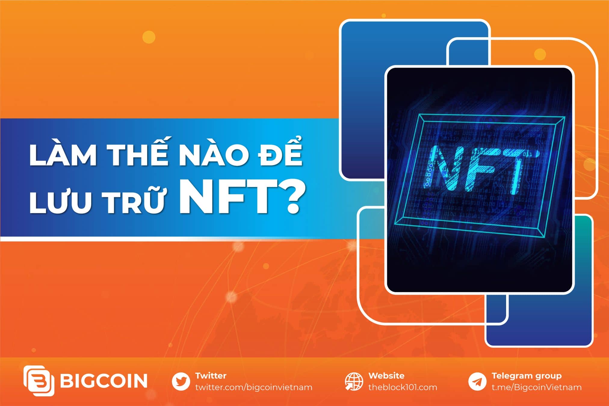 Làm thế nào để lưu trữ NFT?