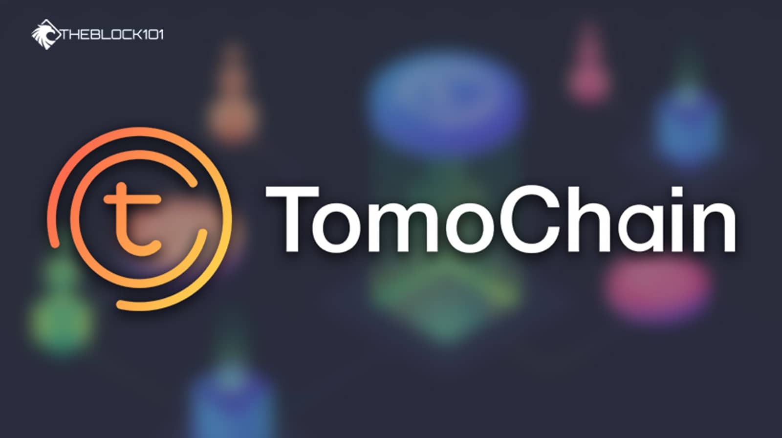 TomoChain là gì? Blockchain của TomoChain (TOMO) có gì nổi bật?