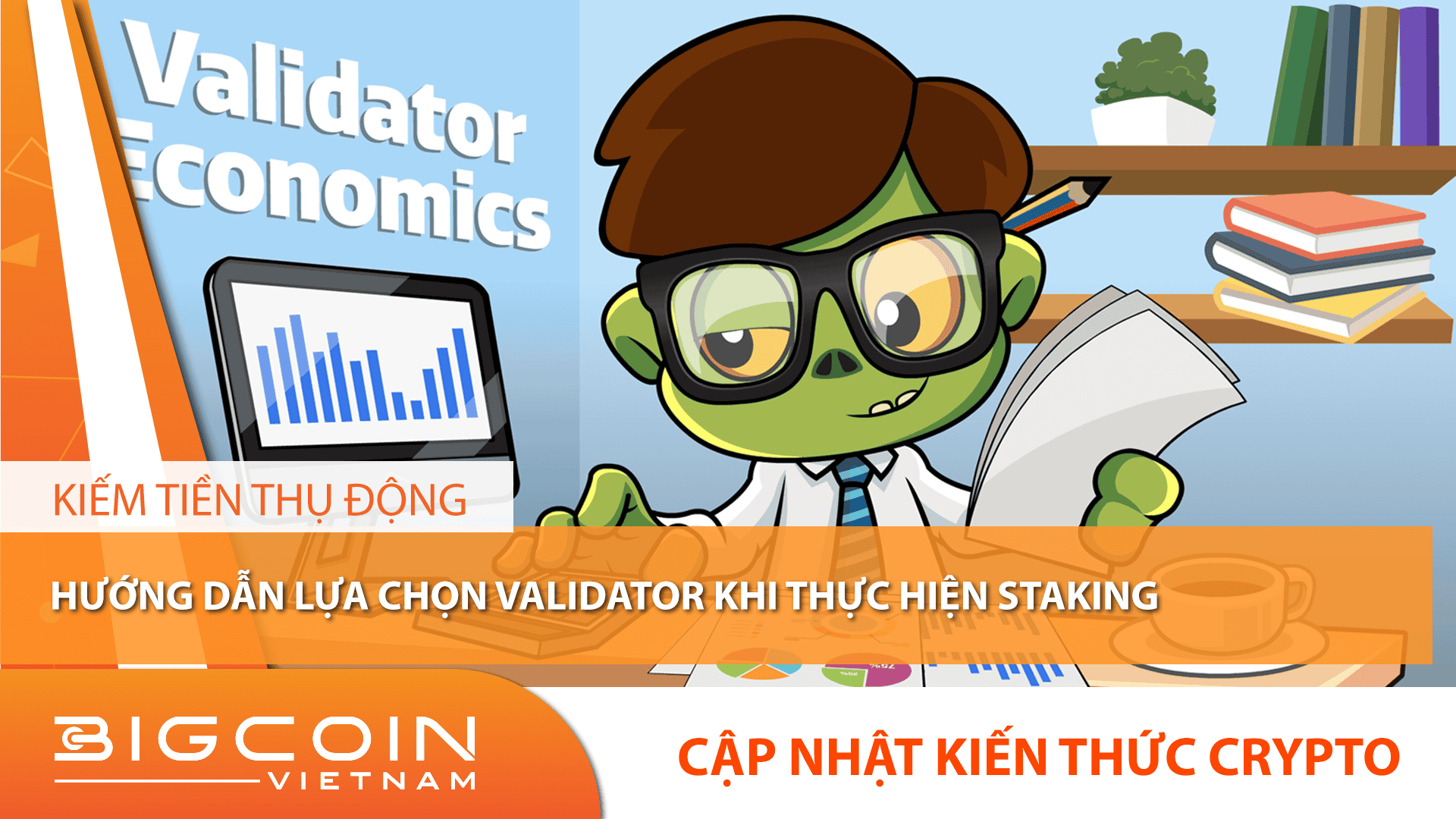 5 tips lựa chọn Validator có lợi nhuận cao khi Staking