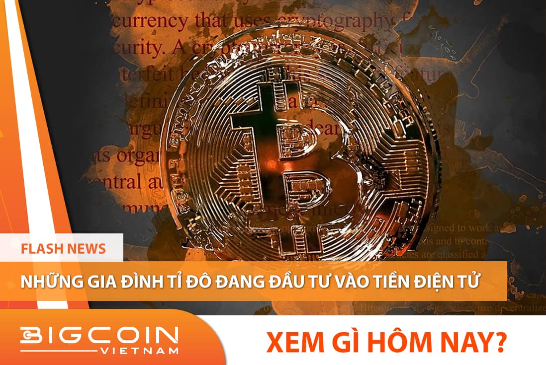 Những gia đình tỉ đô đang đầu tư vào tiền điện tử