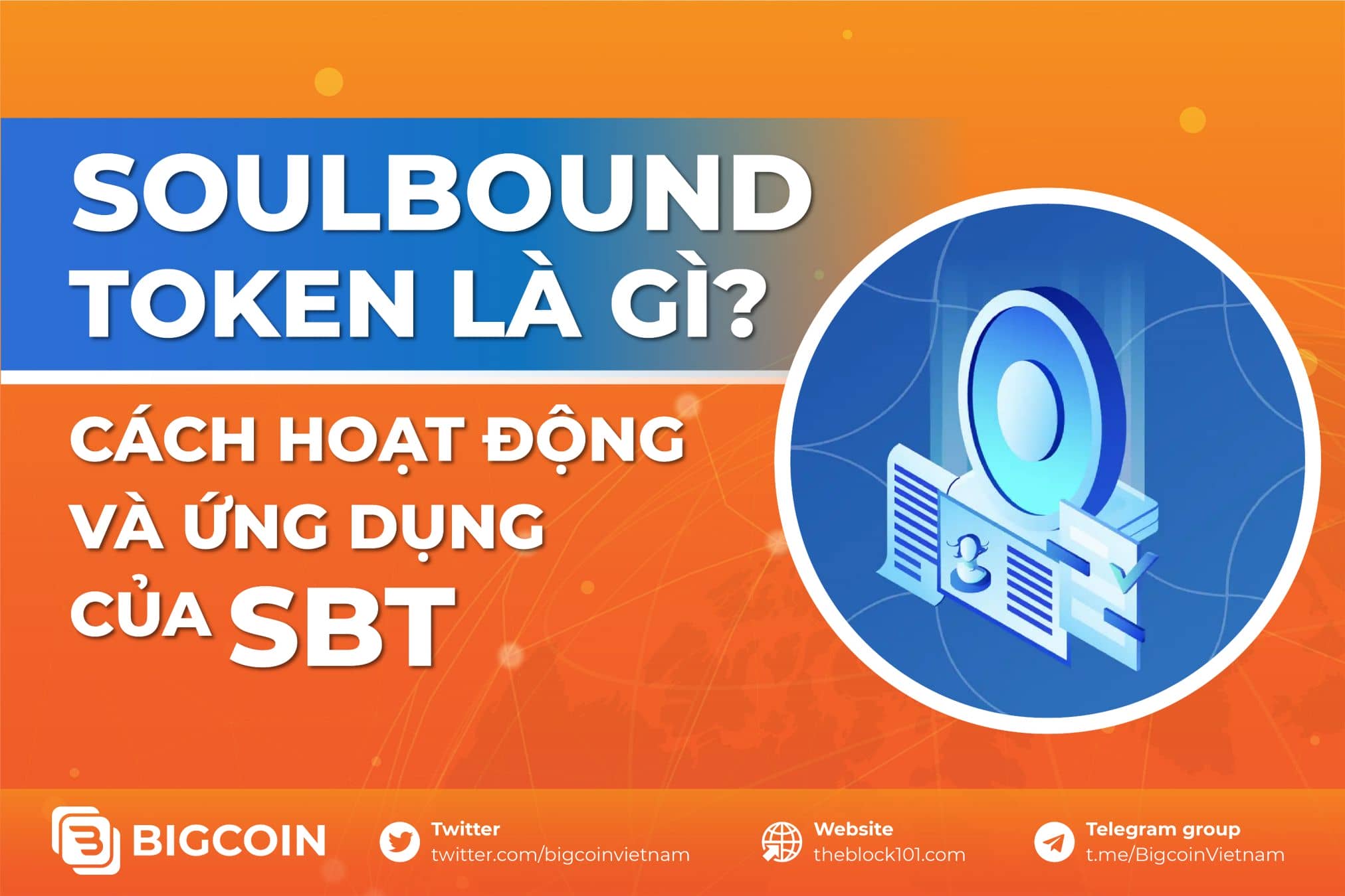 Soulbound token là gì? Cách hoạt động và ứng dụng thực tế của SBT