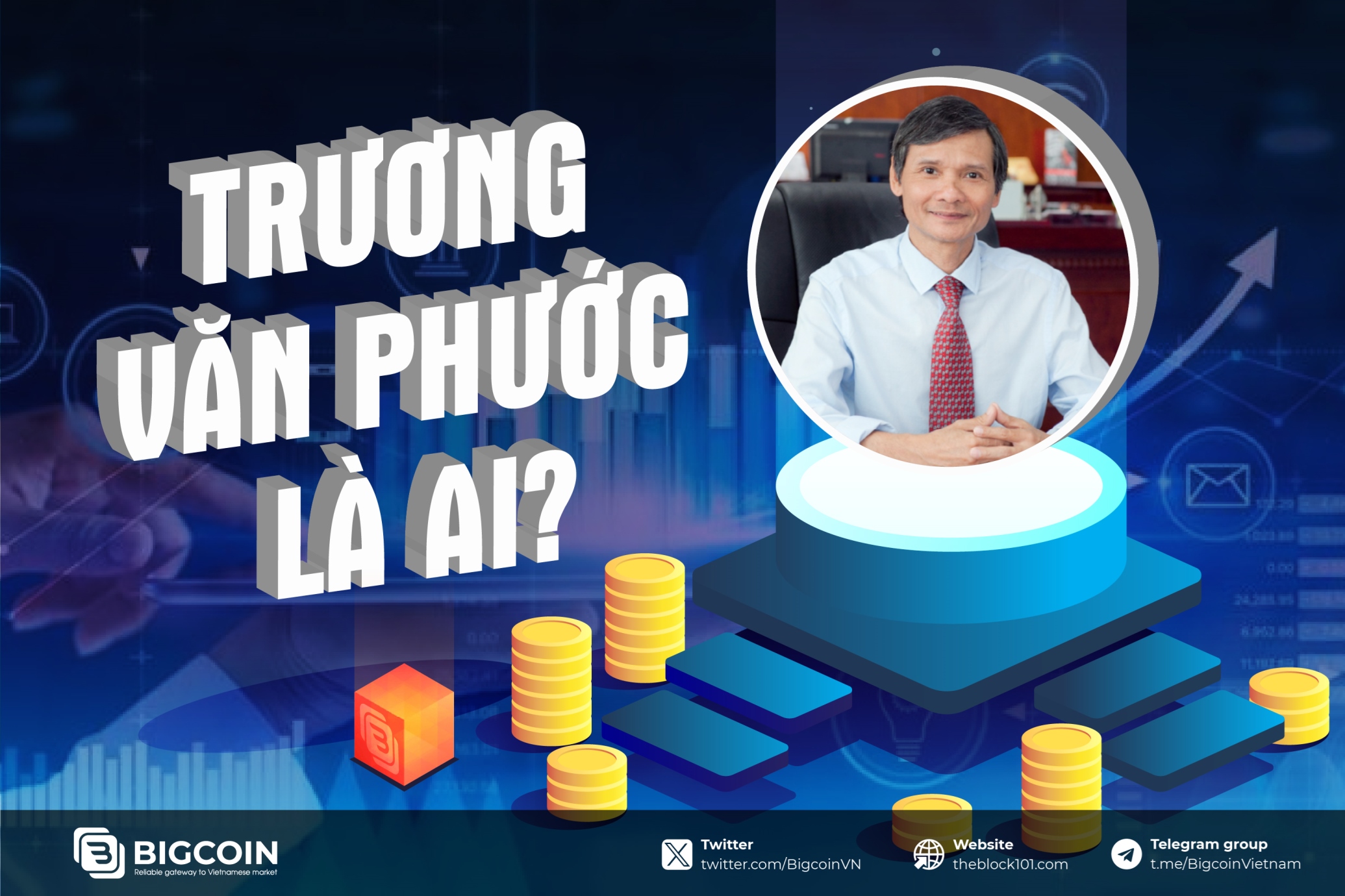 Trương Văn Phước là ai? Tìm hiểu về chuyên gia kinh tế hàng đầu của Việt Nam