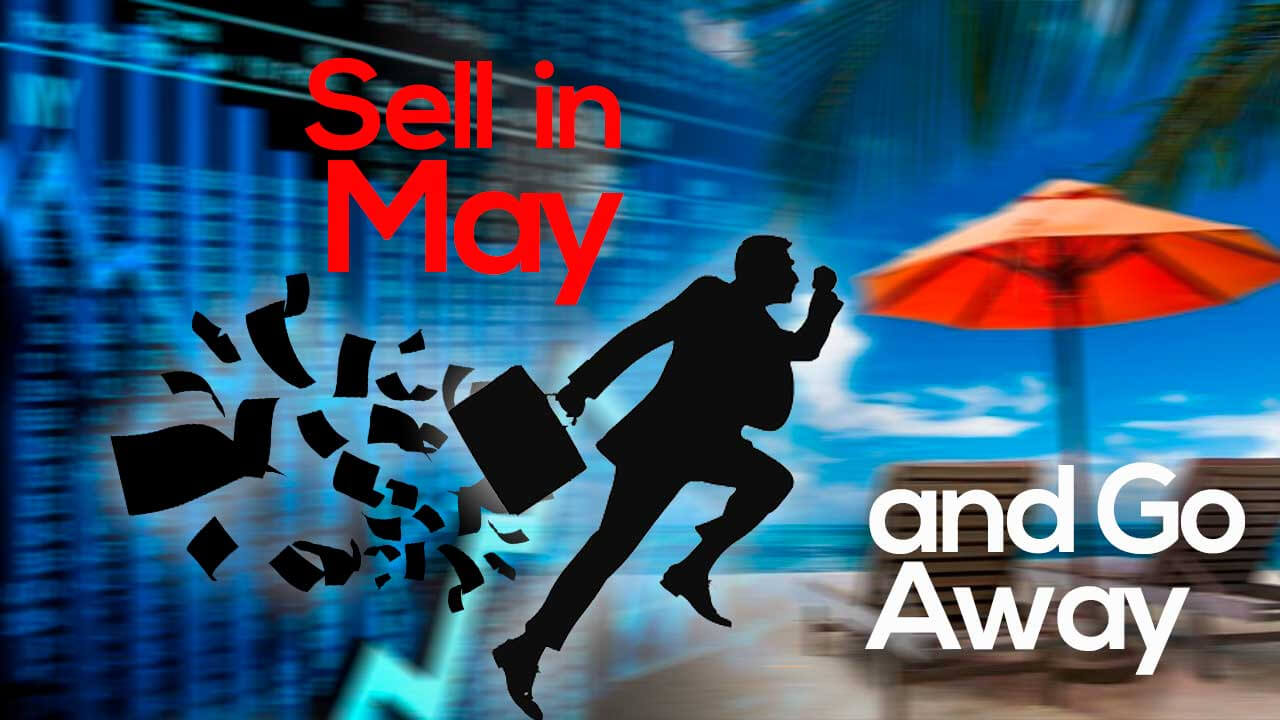 What is "Sell in May"?