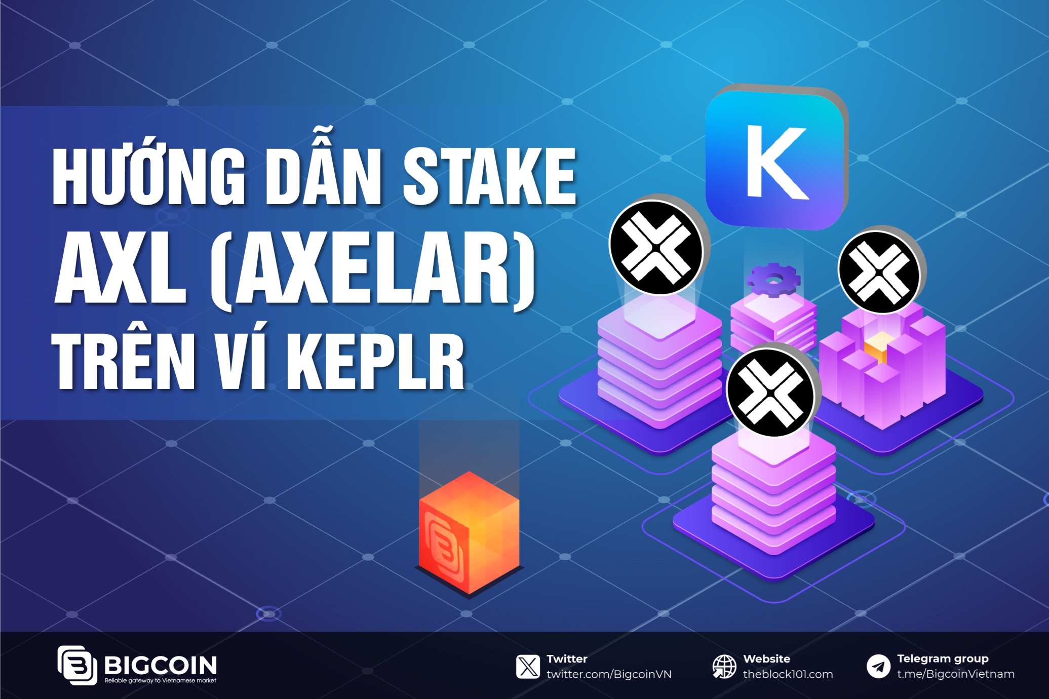 Hướng dẫn stake AXL tr&ecirc;n v&iacute; Keplr