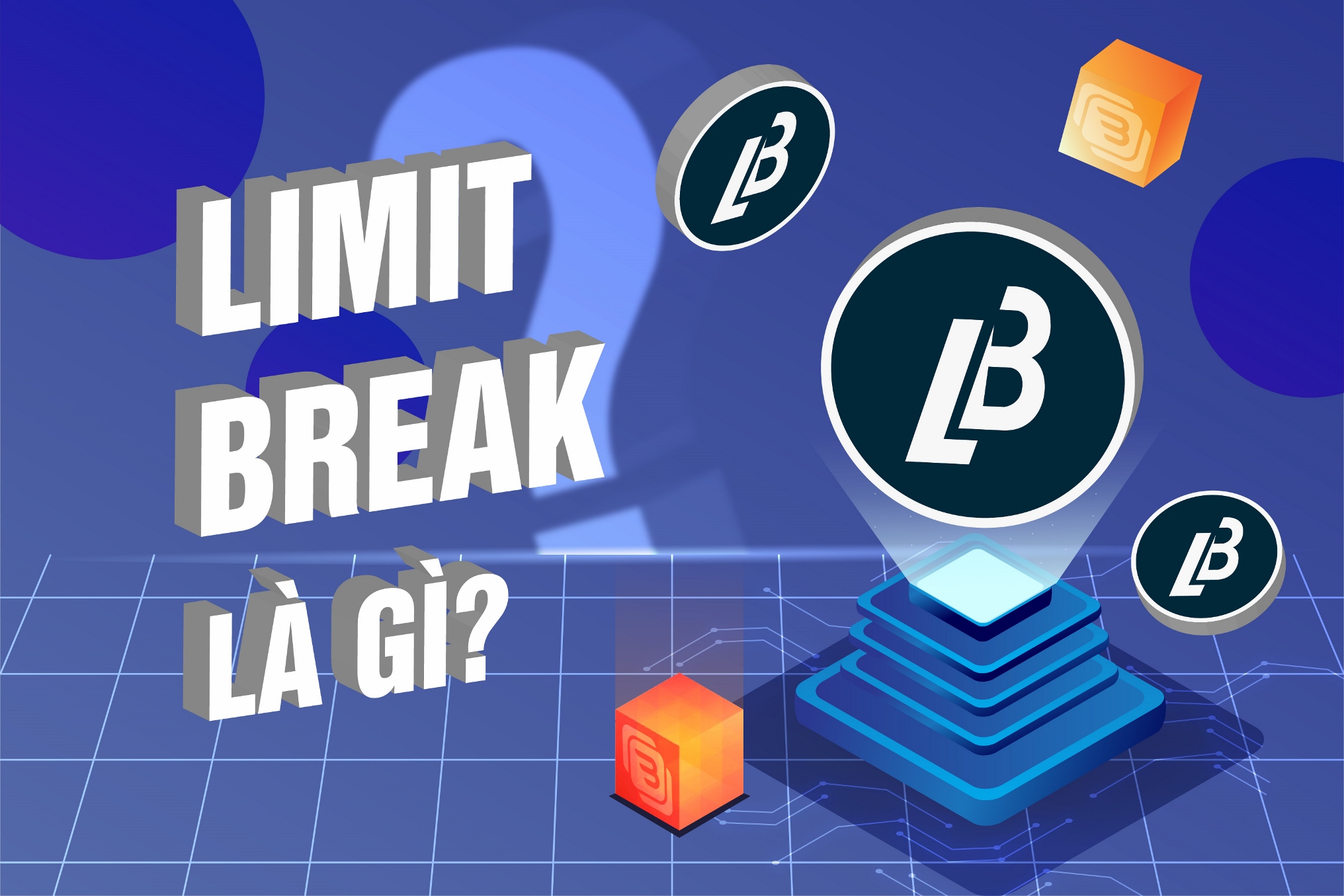 Limit Break là gì?