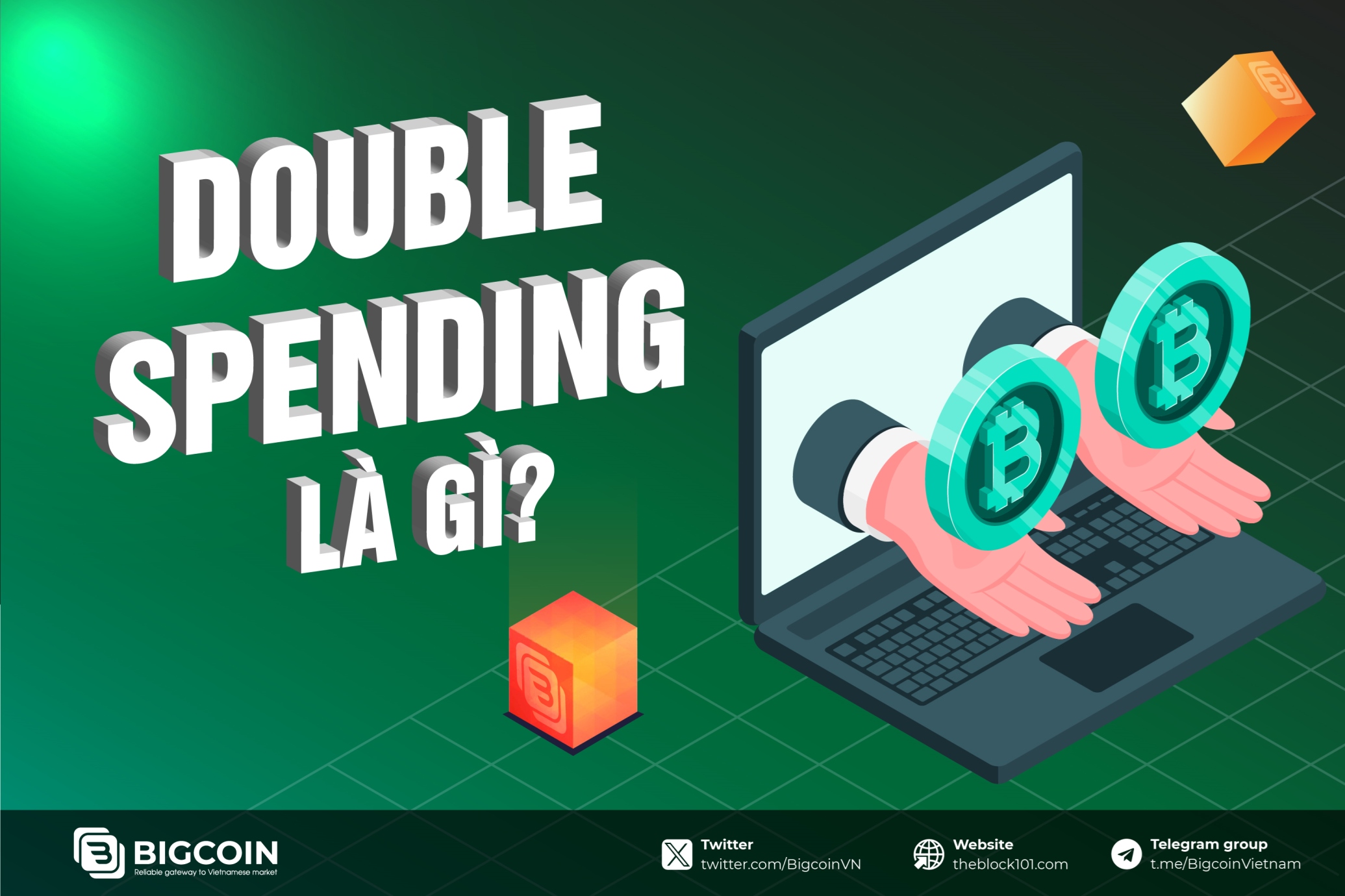 Double spending là gì? Khám phá lỗ hổng chi tiêu 2 lần trong crypto