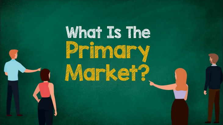 Khái niệm thị trường sơ cấp