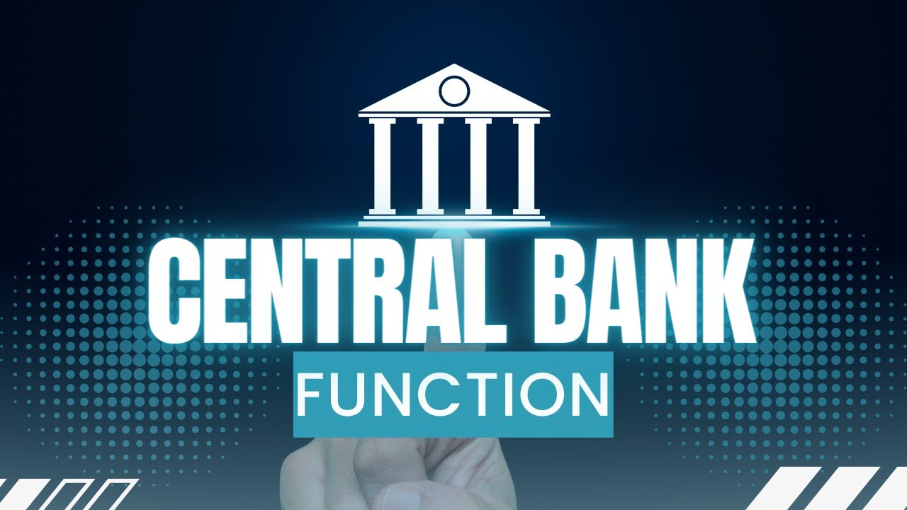 Central Bank (Ng&acirc;n h&agrave;ng Trung ương) đ&oacute;ng vai tr&ograve; quan trọng trong việc điều tiết tiền tệ v&agrave; l&atilde;i suất. 