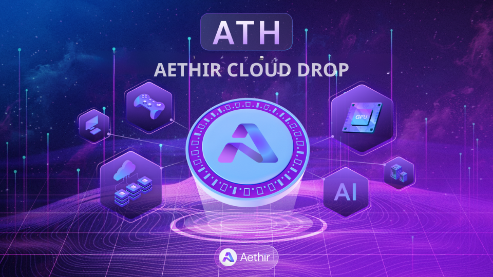 Aethir airdrop 2,52 tỷ token ATH cho hơn 860,000 địa chỉ ví