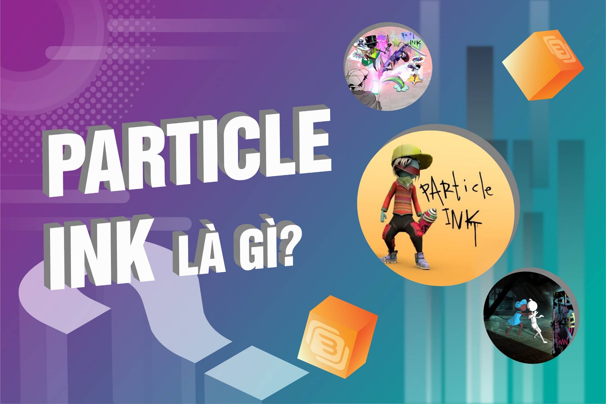 Particle Ink là gì? Dự án được hỗ trợ bởi Animoca Brands và Merit Circle có gì đặc biệt