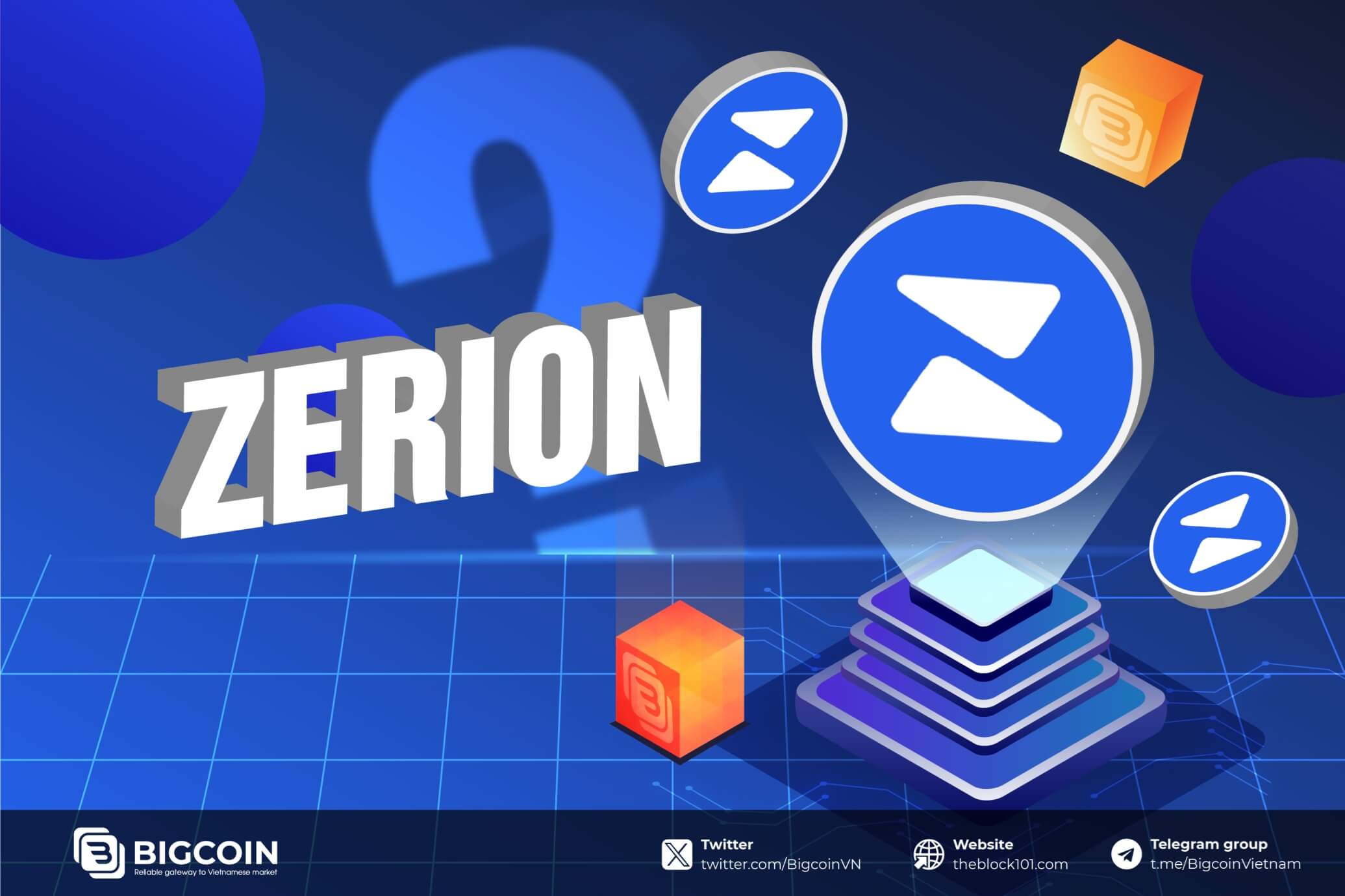 Zerion Wallet l&agrave; g&igrave;?