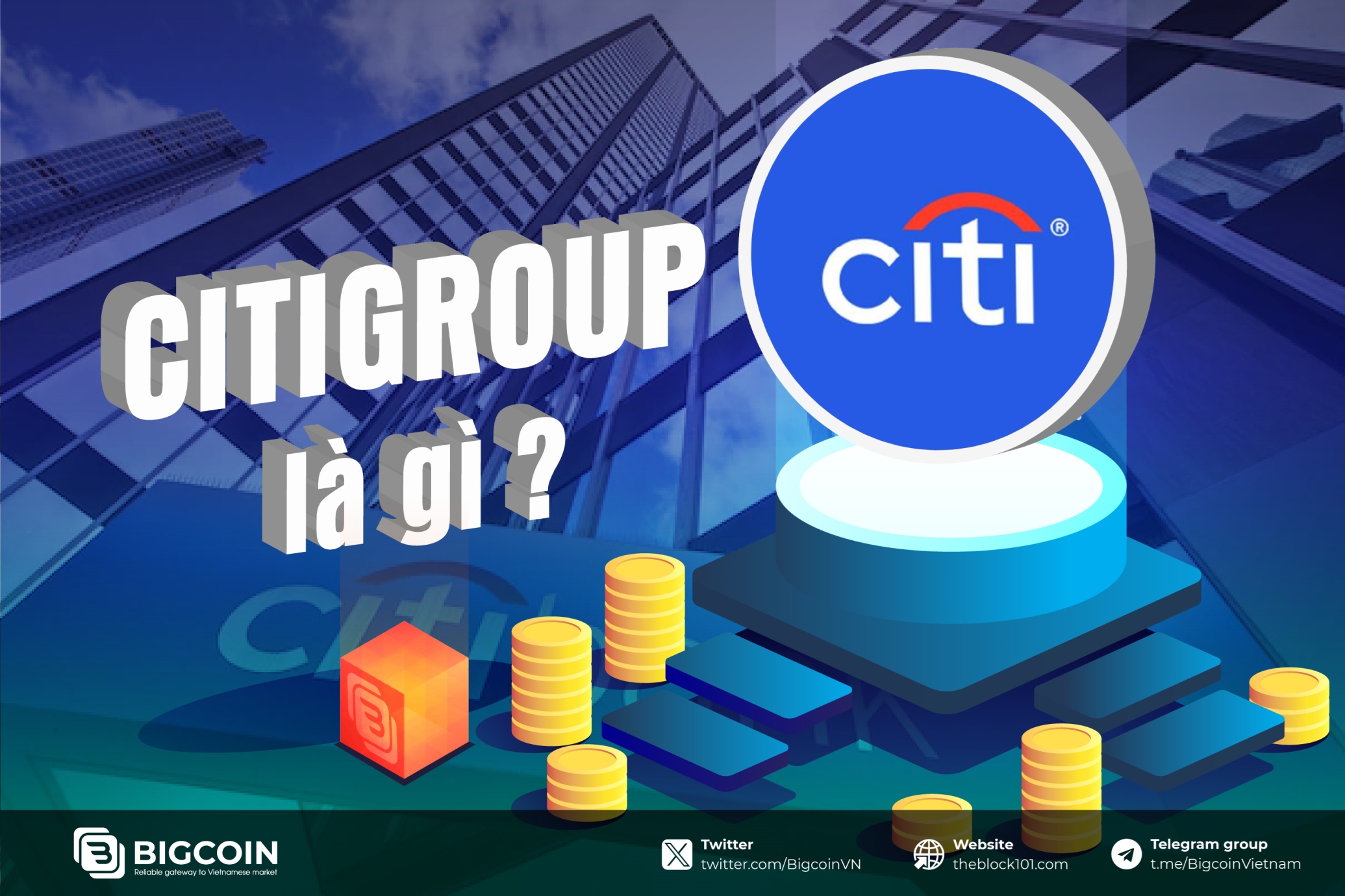 Citigroup l&agrave; g&igrave;