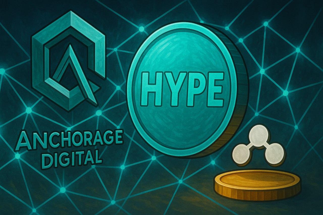 Anchorage Digital bổ sung hỗ trợ staking HYPE thông qua hợp tác với Figment