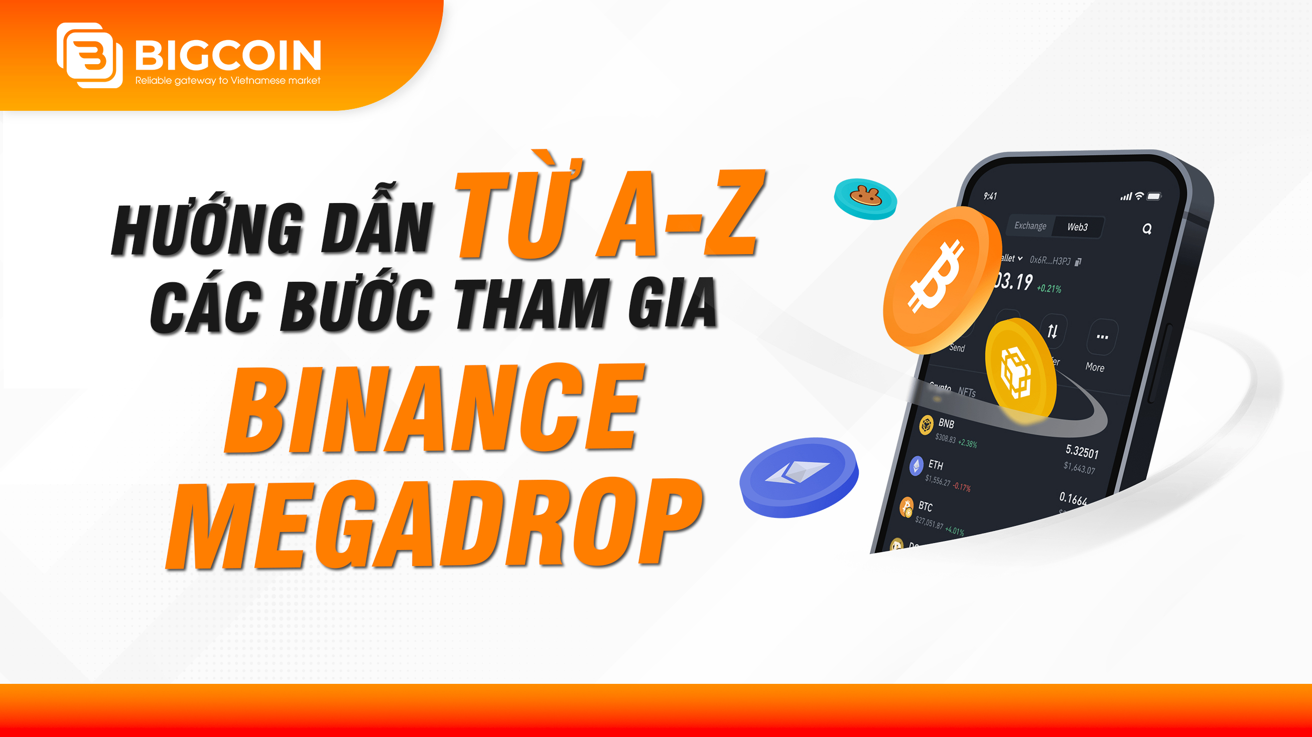 Hướng Dẫn Chi Tiết Các Bước Tham Gia Binance Megadrop