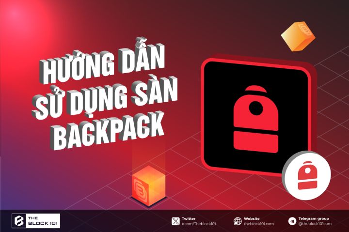 Hướng dẫn sử dụng sàn Backpack đơn giản cho người mới