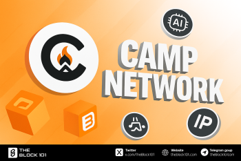 Camp Network là gì? Blockchain layer 1 kết hợp AI và IP dành cho huấn luyện AI Agent
