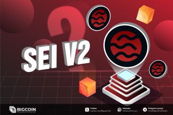 Sei V2 - cập nhật mang đến nhiều động lực cho Sei Network?